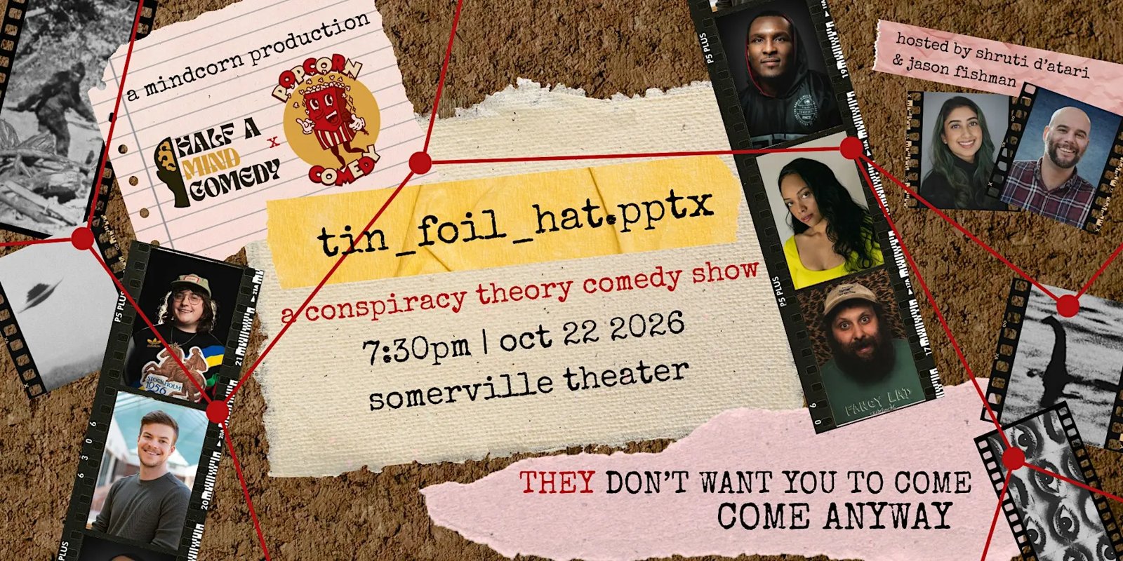 Tin_Foil_Hat.pptx: A Conspiracy Theory Comedy Show