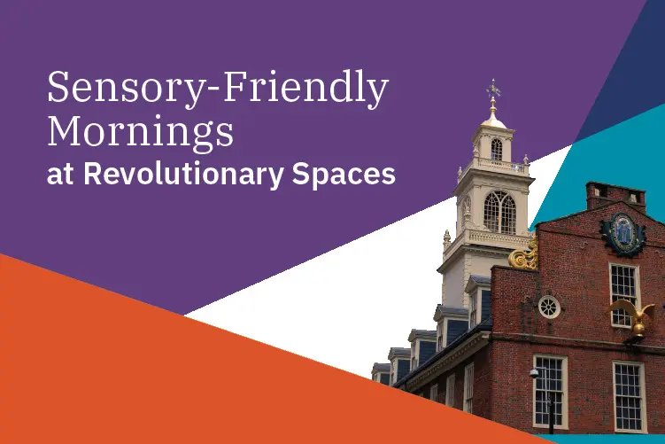 August Sensory Friendly Morning at Revolutionary Spaces