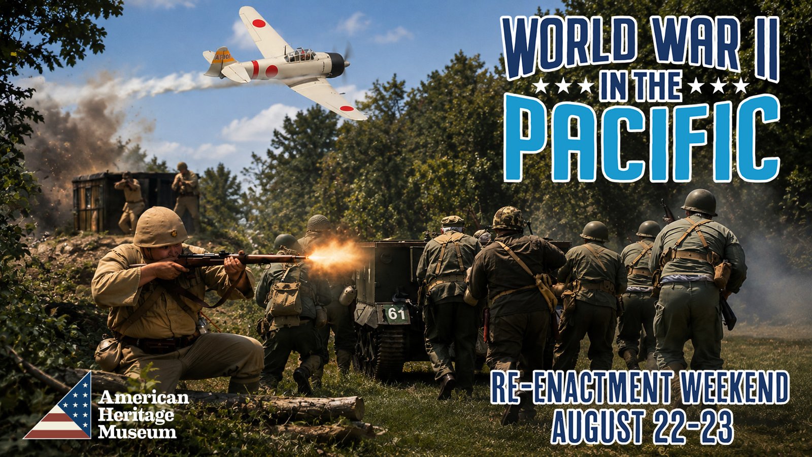 WWII in the Pacific Re-Enactment Weekend at American Heritage Museum