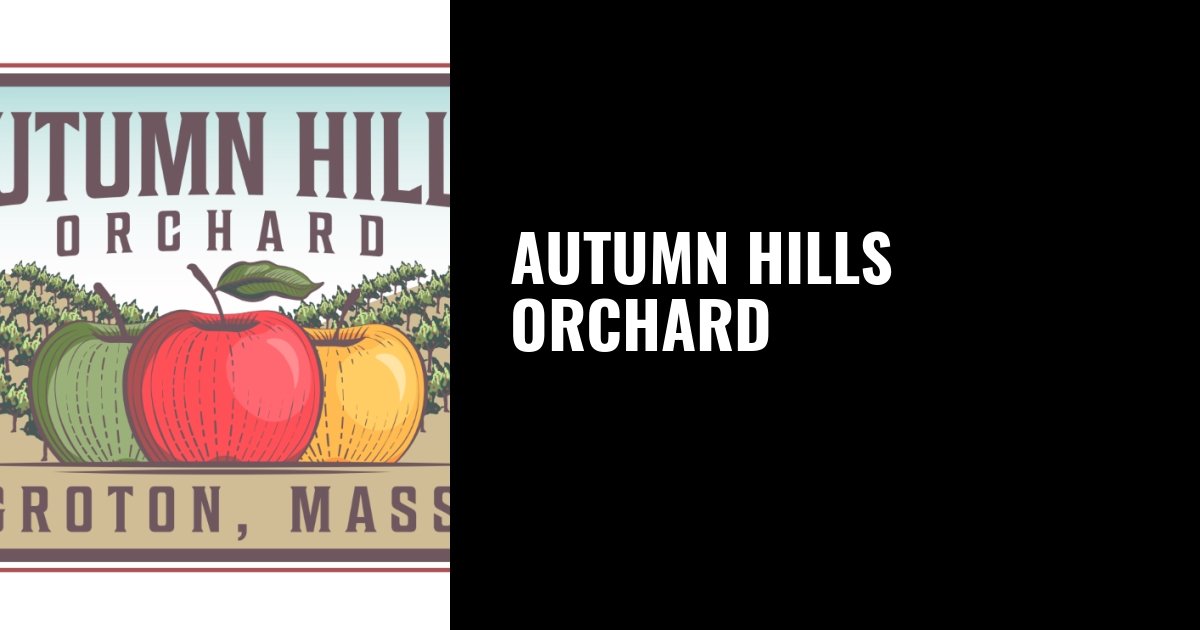 Autumn Hills Orchard